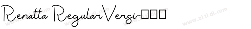 Renatta RegularVersi字体转换